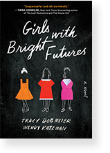 Girls with Bright Futures by Tracy Dobmeier and Wendy Katzman