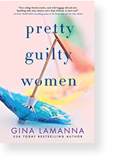 Pretty Guilty Women by Gina LaManna