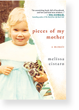 Pieces of my Mother by Melissa Cistaro