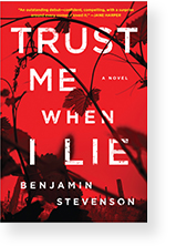 Trust Me When I Lie by Benjamin Stevenson