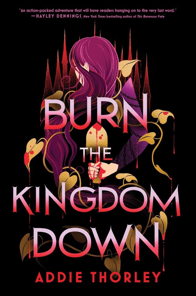 Burn the Kingdom Down (Deluxe Edition) | Sourcebooks, LLC.