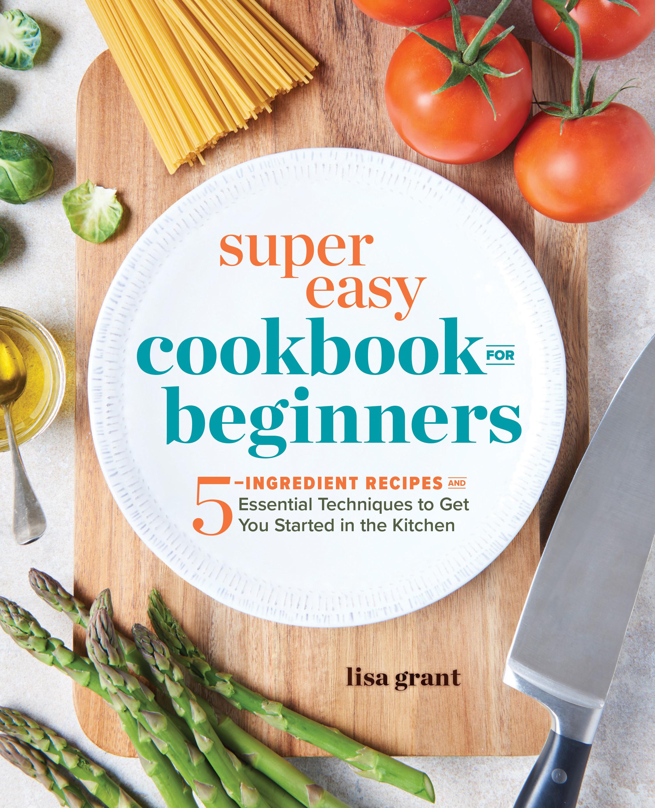 Super Easy Cookbook for Beginners | Sourcebooks, LLC.