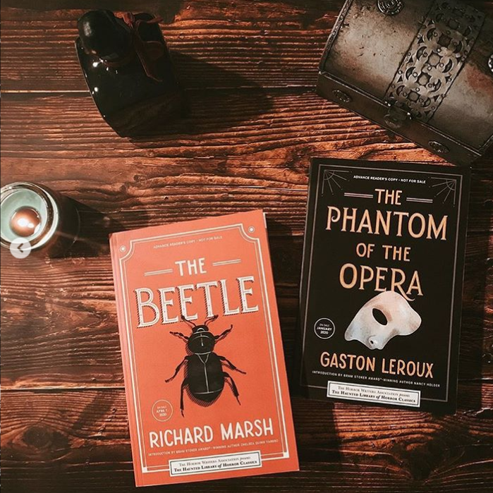 The Beetle by Richard Marsh and The Phantom of the Opera by Gaston Leroux