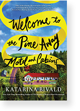 Welcome to the Pine Away Motel And Cabins by Katarina Bivald