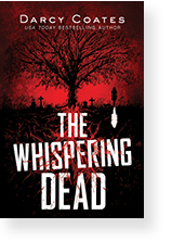 THE WHISPERING DEAD by Darcy  Coates
