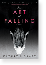 The Art of Falling ​by Kathryn Craft