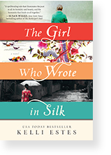 The Girl Who Wrote In Silk by Kelli Estes