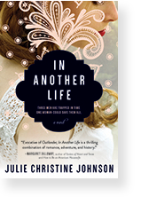 In Another Life ​by Julie Christine Johnson