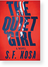 The Quiet Girl by  S.F. Kosa