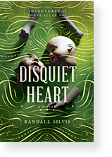 Disquiet Heart by Randall Silvis