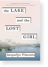 The Lake and the Lost Girl by Jacquelyn Vincenta